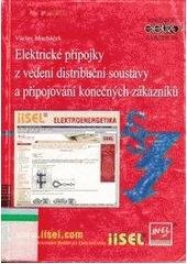 kniha Elektrické přípojky z vedení distribuční soustavy a připojování konečných zákazníků, IN-EL 2005