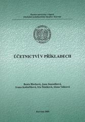 kniha Účetnictví v příkladech, Slezská univerzita v Opavě, Obchodně podnikatelská fakulta v Karviné 2009