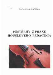 kniha Postřehy z praxe houslového pedagoga, Brněnská diecéze Církve československé husitské 2011