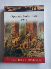 kniha OPERACE BARBAROSA 1941 Velké bitvy historie 21, Amercom SA 2010