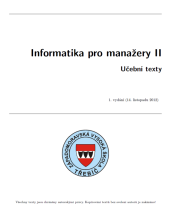 kniha Informatika pro manažery II učební texty, Vivat Academia 2012