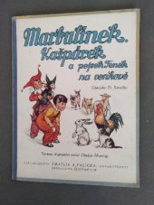 kniha Marbulínek, Kašpárek a pejsek Fenek na venkově, Zmatlík a Palička 1931