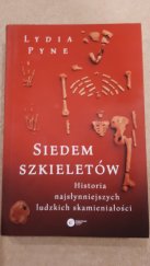 kniha SIEDEM SZKIELETÓW (POLSKY) Sedm koster - Historie nejznámějších lidských fosilií, Copernicus Center Press 2019