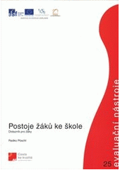 kniha Postoje žáků ke škole dotazník pro žáky, Národní ústav odborného vzdělávání 2011