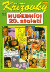 kniha Křížovky. Hudebníci 20. století, Agentura V.P.K. 1999