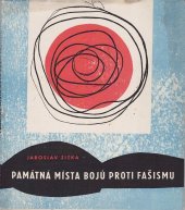 kniha Památná místa bojů proti fašismu, Východočeské nakladatelství 1965