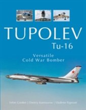 kniha Tupolev TU-16 Versatile Cold War Bomber, Shiffer Publishing, Ltd. 2017