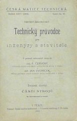 kniha Technický průvodce pro inženýry a stavitele. Sv. 4, - Části strojů, Česká matice technická 1919