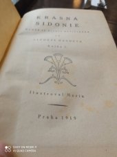 kniha Krásná Sidonie I[-II-III] Rom. ze života paříž., Antonín Svěcený 1919