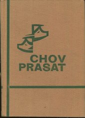 kniha Chov prasat učebnice pro vys. školy zeměd., SZN 1967