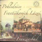 kniha Pohlednice z minulosti Františkových Lázní = Ansichten aus der Geschichte Franzensbad, M'Plan 2008