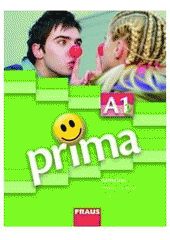 kniha Prima A1 Díl 2 - učebnice - němčina [jako] druhý cizí jazyk., Fraus 2008