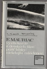 kniha Vyzliekanie z detských šiat Púšť lásky - Niekdajší mládenec, Slovenský spisovateľ 1976