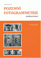 kniha Pozemní fotogrammetrie, Centrum pro dokumentaci a digitalizaci kulturního dědictví, Filozofická fakulta Univerzity J.E. Purkyně v Ústí nad Labem 2011