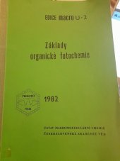 kniha Základy organické fotochemie, Ústav makromolekulární chemie ČSAV 1982