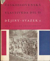 kniha Československá vlastivěda 2. - Dějiny sv. 2 - od r. 1781 do současnosti, Orbis 1969