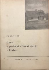 kniha Ohně a poslední dřevěné stavby v Libáni, Musejní spolek s odborem okrašlovacím 1948