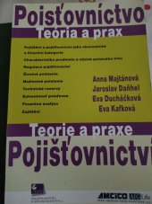 kniha Poisťovníctvo teória a prax = Pojišťovnictví : teorie a praxe, Ekopress 2006