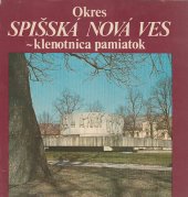 kniha Okres Spišská Nová Ves  klenotnica pamiatok, Východoslovenské vydavateľstvo 1980