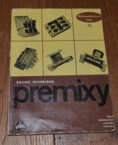 kniha Premixy Polyesterové a epoxydové lisovací hmoty : Určeno [též] pro stud. na odb. školách chem., SNTL 1965