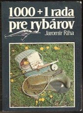 kniha 1000 + 1 rada pre rybárov , Príroda 1987