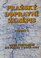 kniha Pražský dopravní zeměpis. Svazek 1, - Obce připojené ku Praze v roce 1974, Dopravní podnik hl. m. Prahy 1999