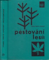kniha Pěstování lesů Učeb. text pro lesnické mistrovské školy, SZN 1965