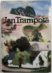 kniha Jan Trampota 1889-1942 : [monografie s ukázkami z malířského díla], Kruh 1988