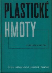 kniha Plastické hmoty určeno [též] žákům vyšších tříd stř. všeobec. vzdělávacích a odb. škol, SNTL 1965