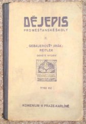 kniha Dějepis pro měšťanské školy II.,  Nákladem vlastním - vydalo Komenium v Praze Karlíně 1930