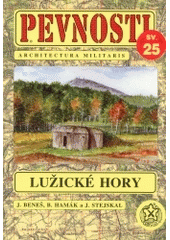 kniha Pevnosti 25. - Lužické hory - příprava obrany Lužických hor v roce 1938, Fortprint 2004