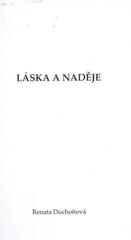 kniha Láska a naděje, U vydavatelství Chludil vydala Renata Duchoňová 2010