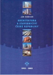 kniha Architektura a stavebnictví České republiky 1992-2002, ČKAIT 2002