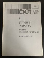 kniha Stavební fyzika 10 Akustika stavebních konstrukcí, ČVUT 1999