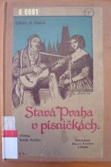 kniha Stará Praha v písničkách, Pavel Körber 1917