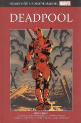 kniha Nejmocnější hrdinové Marvelu 18. - Deadpool, Hachette 2017