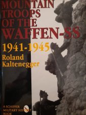 kniha Mountain troops of the Waffen -SS 1941-1945, Schiffer Military History 1995