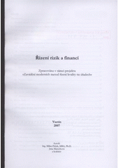 kniha Řízení rizik a financí zpracováno v rámci projektu "Zavádění moderních metod řízení kvality na úřadech", pro MEPCO vydala agentura COM4 2007