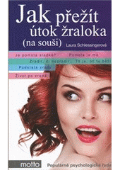 kniha Jak přežít útok žraloka (na souši), Motto 2012