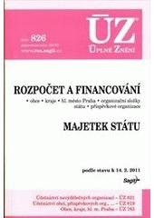 kniha Rozpočet a financování obce, kraje, hl. město Praha, organizační složky státu, příspěvkové organizace ; Majetek státu : podle stavu k 14.2.2011, Sagit 2011