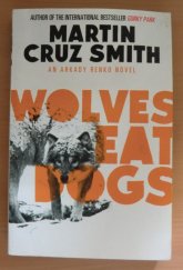 kniha Wolves Eat Dogs An Arkady Renko Novel, Simon & Schuster 2004