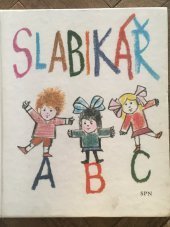 kniha Slabikář 2. díl učebnice čtení a psaní pro 1. roč. zákl. školy, SPN 1981