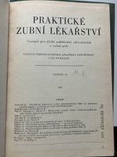 kniha Praktické zubní lékařství  Časopis pro další vzdělání zdravotníků v zubní péči, Československá lékařská společnost J. E. Purkyně 1991