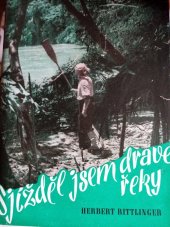 kniha Sjížděl jsem dravé řeky sám v peřejích Amazonky, Orbis 1941
