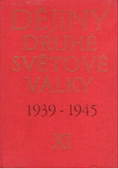 kniha Dějiny druhé světové války 1939-1945 XI. - Porážka militaristického Japonska ; Závěr druhé světové války, Naše vojsko 1982