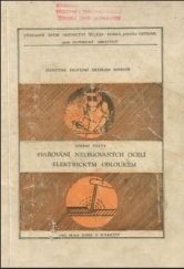 kniha Svařování nelegovaných ocelí elektrickým obloukem Metodické texty, Hutnický institut Výzkum. ústavu hutnictví železa v Dobré 1990