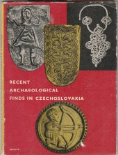 kniha Recent Archaeological Finds in Czechoslovakia, Orbis 1966