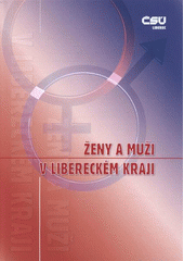 kniha Ženy a muži v Libereckém kraji, Český statistický úřad 2008