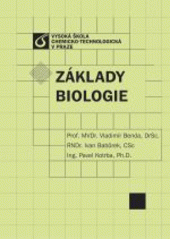 kniha Základy biologie, Vydavatelství VŠCHT 2005