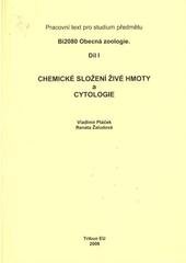 kniha Pracovní text pro studium předmětu Bi2080 Obecná zoologie. Díl I, - Chemické složení živé hmoty a cytologie, Tribun EU 2008